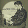 I Am Going To Have To Play The Piano On This - Elvis Presley Bootleg CD I Am Going To Have To Play The Piano On This - Elvis Presley Bootleg CD