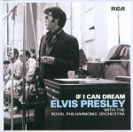 If I Can Dream - Elvis Presley with the Royal Philharmonic Orchestra - Elvis Presley CD If I Can Dream - EU 2015 - Sony Music 88875084952 - Elvis Presley CD