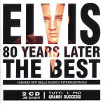 The Best - 80 Years Later - Sony Music Italy 2015 - Elvis Presley CD The Best - 80 Years Later - Sony Music Italy 2015 - Elvis Presley CD